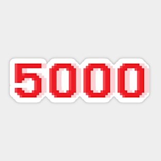 5000 Sticker